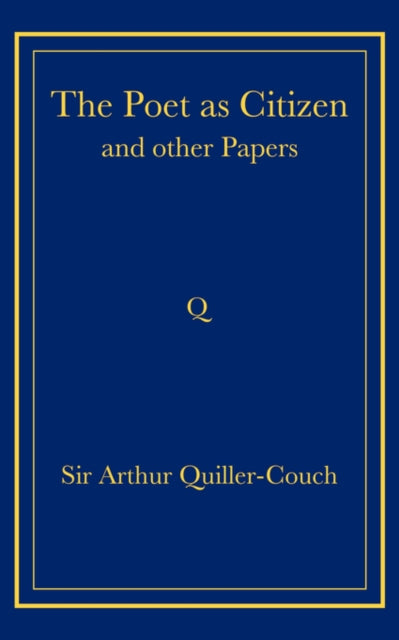Book cover of: Poet as Citizen and Other Papers. By: Arthur Quiller-Couch