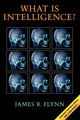 Book cover of: What Is Intelligence?. By: James Robert Flynn
