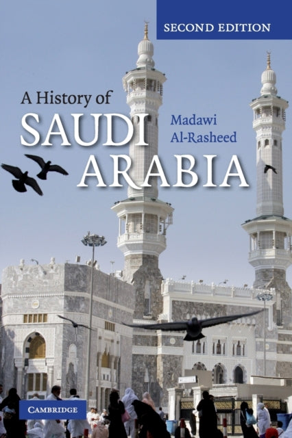 Book cover of: History of Saudi Arabia. By: Madawi Al-Rasheed