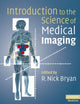 Book cover of: Introduction to the Science of Medical Imaging. By: R. Nick Bryan
