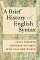 Book cover of: Brief History of English Syntax. By: Olga Fischer
