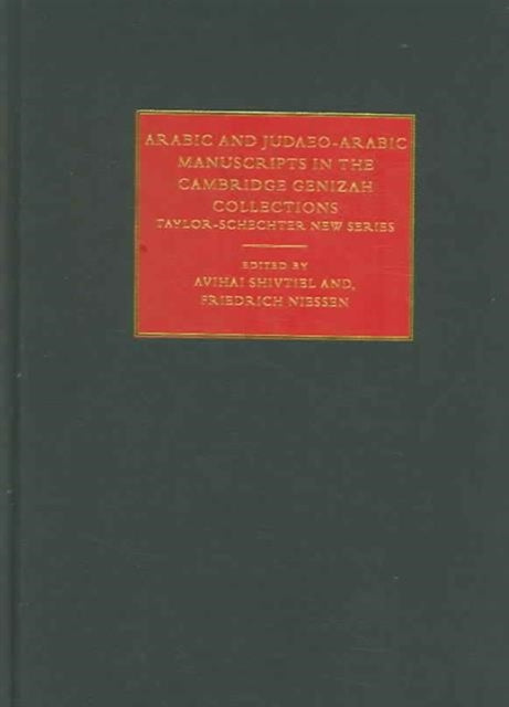 Book cover of: Arabic and Judaeo-Arabic Manuscripts in the Cambridge Genizah Collections
