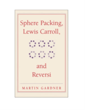 Sphere Packing, Lewis Carroll, and Reversi