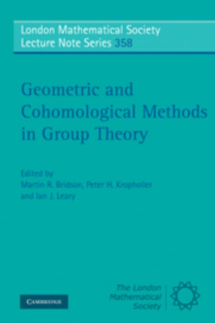 Book cover of: Geometric and Cohomological Methods in Group Theory. By: Martin R. Bridson
