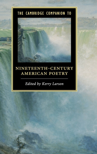 Book cover of: Cambridge Companion to Nineteenth-Century American Poetry. By: Kerry C. Larson