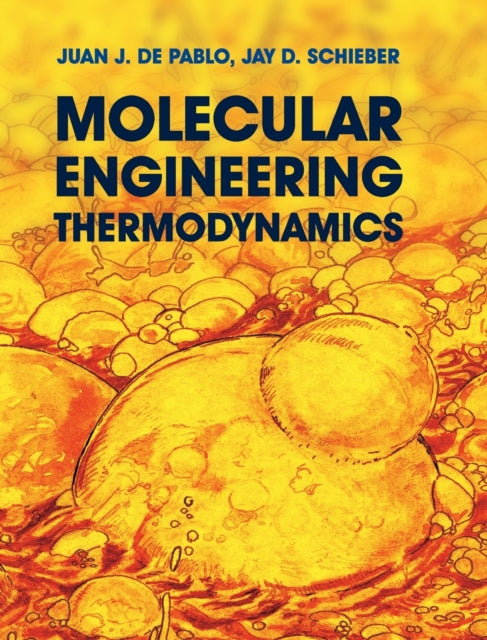 Book cover of: Molecular Engineering Thermodynamics. By: Juan J. de Pablo