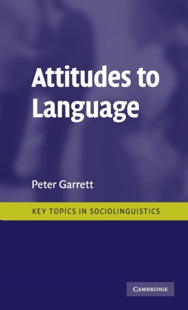 Book cover of: Attitudes to Language. By: Peter Garrett