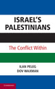 Book cover of: Israel’s Palestinians. By: Ilan Peleg