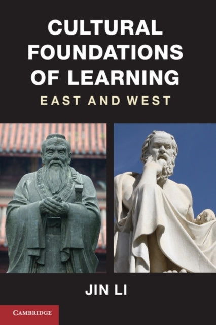 Book cover of: Cultural Foundations of Learning. By: Jin Li