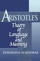 Book cover of: Aristotle's Theory of Language and Meaning. By: Deborah K. W. Modrak
