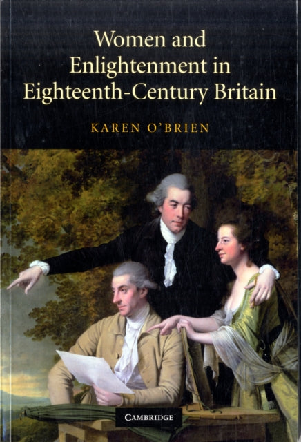 Book cover of: Women and Enlightenment in Eighteenth-Century Britain. By: O'Brien, Karen Dr.