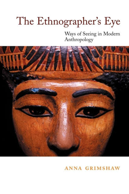 Book cover of: Ethnographer's Eye. By: Anna Grimshaw