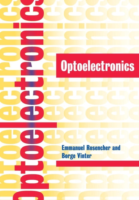 Book cover of: Optoelectronics. By: Emmanuel Rosencher