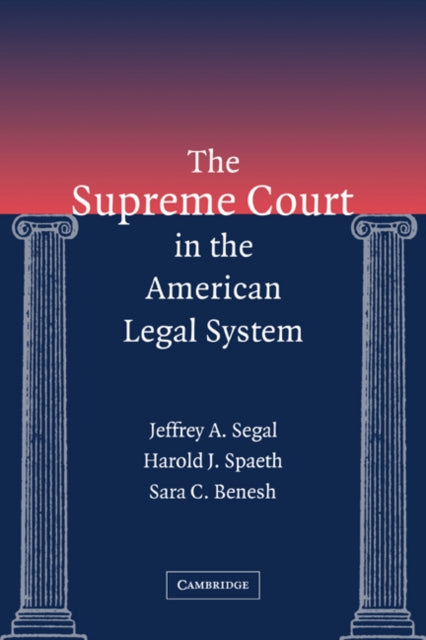Book cover of: Supreme Court in the American Legal System. By: Jeffrey A. Segal
