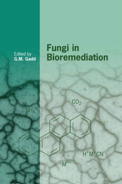 Book cover of: Fungi in Bioremediation. By: G. M. Gadd