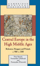 Book cover of: Central Europe in the High Middle Ages. By: Nora Berend