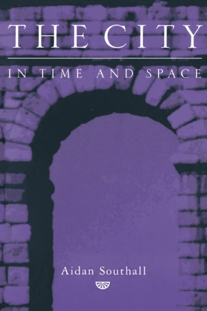 Book cover of: City in Time and Space