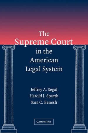 The Supreme Court in the American Legal System