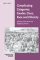 Book cover of: Complicating Categories: Gender, Class, Race and Ethnicity