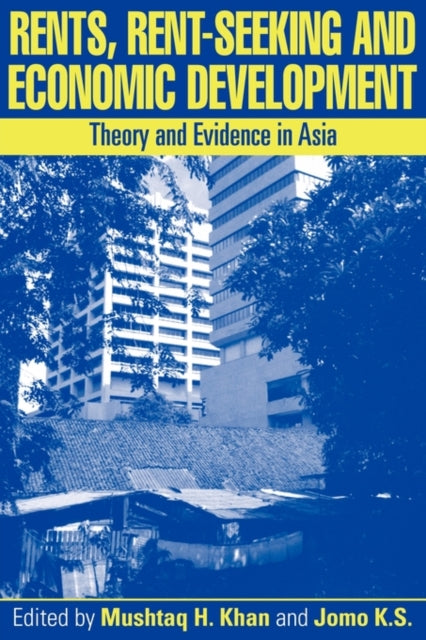 Book cover of: Rents, Rent-Seeking and Economic Development