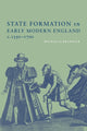 Book cover of: State Formation in Early Modern England, c.1550–1700. By: Michael J. Braddick