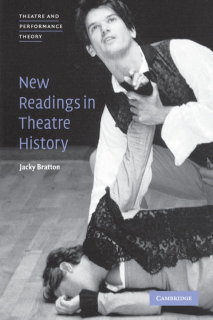 Book cover of: New Readings in Theatre History