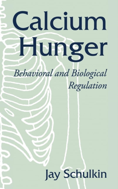 Book cover of: Calcium Hunger. By: Jay Schulkin