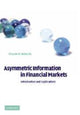 Book cover of: Asymmetric Information in Financial Markets. By: Ricardo N. Bebczuk