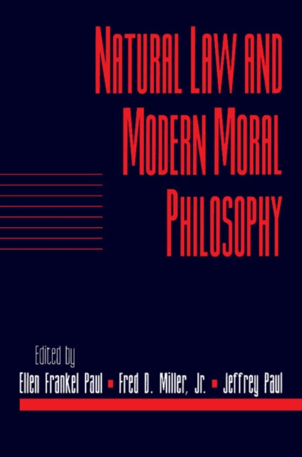 Book cover of: Natural Law and Modern Moral Philosophy: Volume 18, Social Philosophy and Policy, Part 1