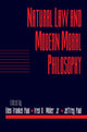 Book cover of: Natural Law and Modern Moral Philosophy: Volume 18, Social Philosophy and Policy, Part 1