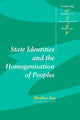 Book cover of: State Identities and the Homogenisation of Peoples. By: Heather Rae