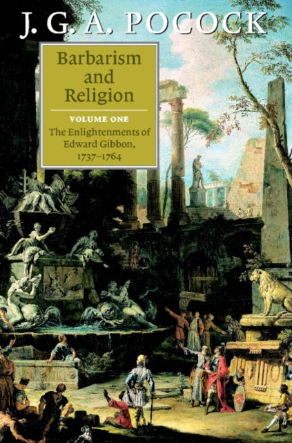 Book cover of: Barbarism and Religion. By: J. G. A. Pocock
