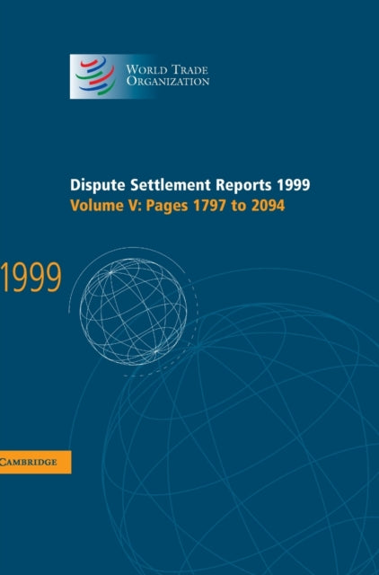 Book cover of: Dispute Settlement Reports 1999: Volume 5, Pages 1797-2094. By: World Trade Organization