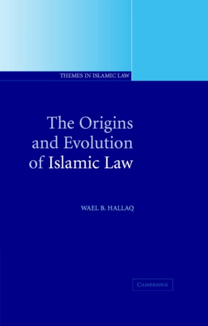 Book cover of: Origins and Evolution of Islamic Law. By: Wael B. Hallaq