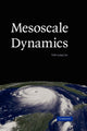 Book cover of: Mesoscale Dynamics. By: Yuh-Lang Lin