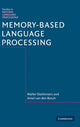 Book cover of: Memory-Based Language Processing. By: Walter Daelemans