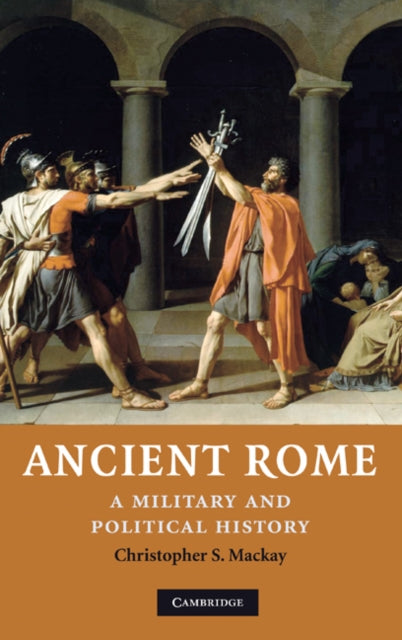 Book cover of: Ancient Rome. By: Christopher S. Mackay