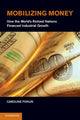 Book cover of: Mobilizing Money. By: Caroline Fohlin