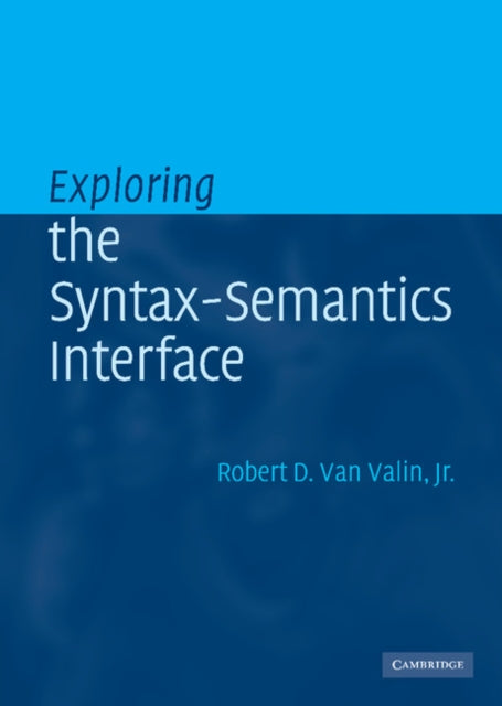 Book cover of: Exploring the Syntax-Semantics Interface
