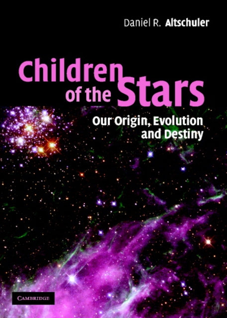 Book cover of: Children of the Stars. By: Daniel R. Altschuler