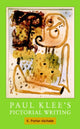 Book cover of: Paul Klee's Pictorial Writing. By: K. Porter Aichele
