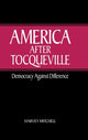 Book cover of: America after Tocqueville. By: Harvey Mitchell