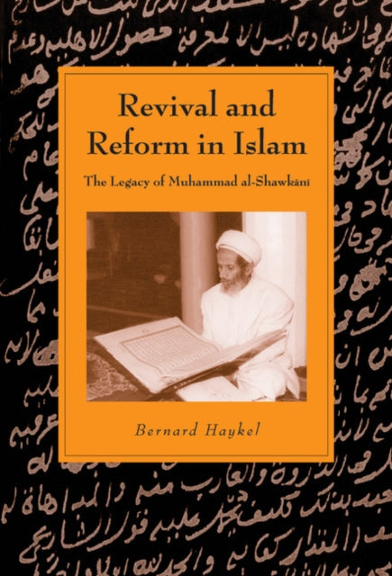 Book cover of: Revival and Reform in Islam. By: Bernard Haykel