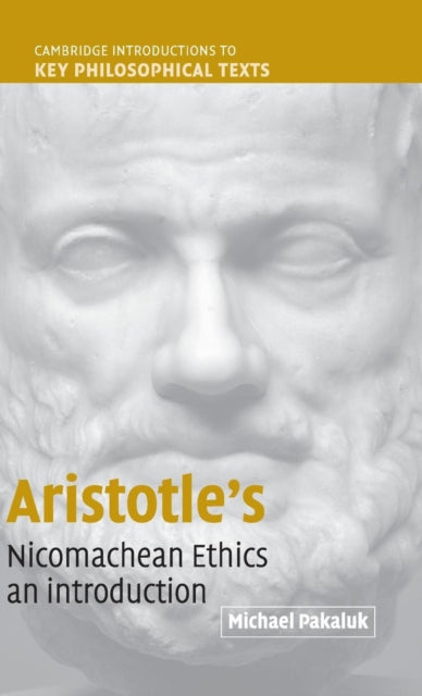 Book cover of: Aristotle's Nicomachean Ethics. By: Michael Pakaluk