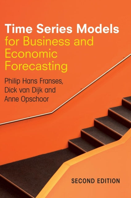 Book cover of: Time Series Models for Business and Economic Forecasting. By: Philip Hans Franses