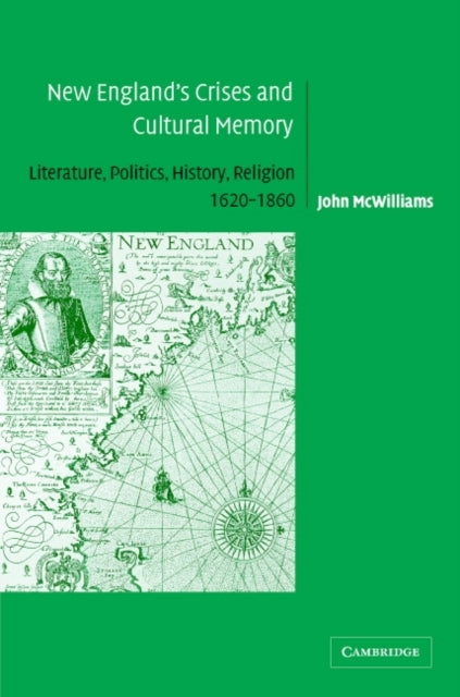 Book cover of: New England's Crises and Cultural Memory