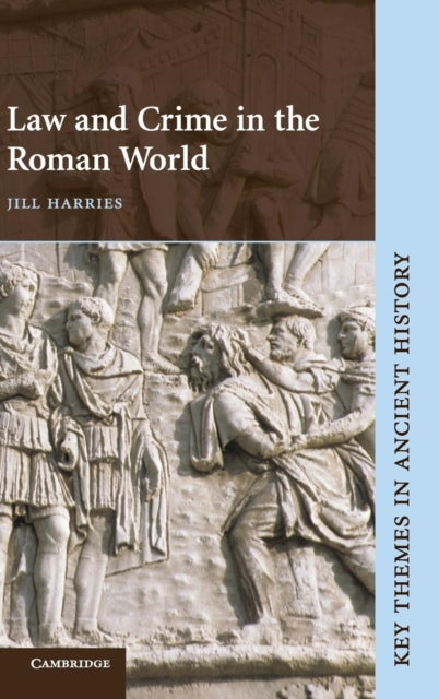 Book cover of: Law and Crime in the Roman World. By: Jill Harries