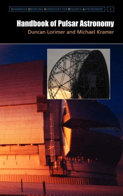 Book cover of: Handbook of Pulsar Astronomy. By: D. R. Lorimer
