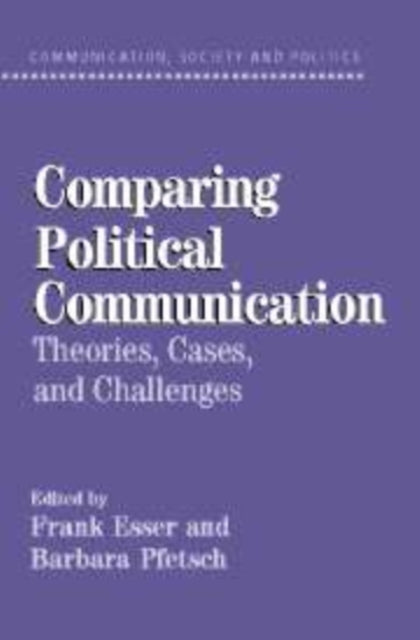 Book cover of: Comparing Political Communication