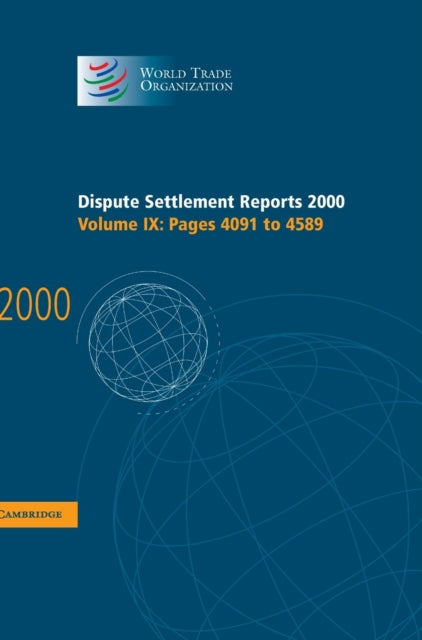Book cover of: Dispute Settlement Reports 2000: Volume 9, Pages 4091-4589. By: World Trade Organization